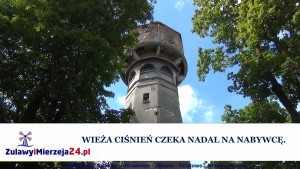 NOWY DWÓR GDAŃSKI. WIEŻA CIŚNIEŃ CZEKA NADAL NA NABYWCĘ - 20.08.2015