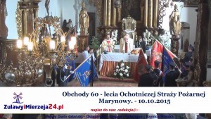 Marynowy. Obchody 60 - lecia Ochotniczej Straży Pożarnej - 10.10.2015