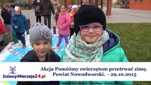 Powiat Nowodworski. Akcja Pomóżmy zwierzętom przetrwać zimę - 29.10.2015