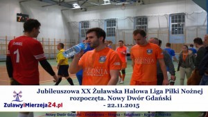 Nowy Dwór Gdański. Jubileuszowa XX Żuławska Halowa Liga Piłki Nożnej rozpoczęta - 22.11.2015