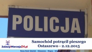 Ostaszewo. Samochód potrącił pieszego - 2.12.2015  