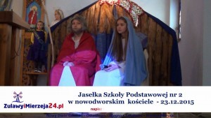 Jasełka Szkoły Podstawowej nr 2 w nowodworskim kościele - 23.12.2015