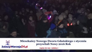 Nowy Dwór Gdański. Tradycyjnie  1 stycznia mieszkańcy przywitali Nowy Rok - 1.01.2016 