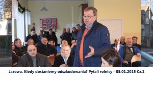 Jazowa. Kiedy dostaniemy odszkodowania? Pytali rolnicy - 05.01.2015