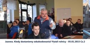 Jazowa. Kiedy dostaniemy odszkodowania? Pytali rolnicy - 05.01.2015