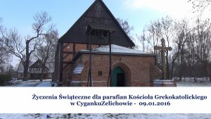 Życzenia Świąteczne dla parafian Kościoła Grekokatolickiego w CygankuZelichowie -  09.01.2016