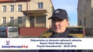 Odpowiedzą za złamanie sądowych zakazów. Raport Służb Mundurowych. Powiat Nowodworski - 08.02.2016