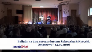 Ostaszewo. Ballady na dwa serca z duetem Żukowska & Korycki - 14.02.2016