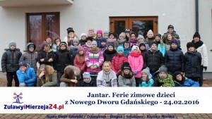 Jantar. Ferie zimowe dzieci z Nowego Dworu Gdańskiego - 24.02.2016