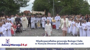 Międzyparafialna procesja Bożego Ciała w Nowym Dworze Gdańskim -  26.05.2016