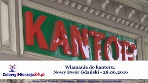 Nowy Dwór Gd. Włamanie do kantoru - 28.06.2016