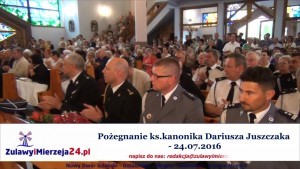 Pożegnanie ks.kanonika Dariusza Juszczaka. Nowy Dwór Gd. Wideo i fotogaleria – 24.07.2016