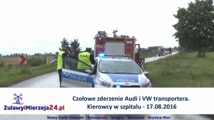 Czołowe zderzenie Audi i VW transportera. Kierowcy w szpitalu. Żelichowo – 17.08.2016