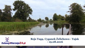 Rejs Tugą. Cyganek Żelichowo – Tujsk – 19.08.2016