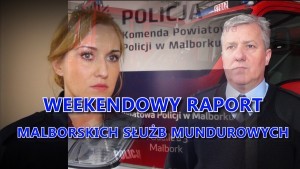 Weekendowy raport malborskich służb mundurowych - 04.05.2017