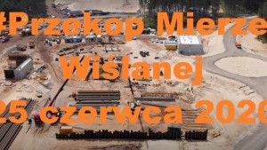 Potęp prac przy budowie drogi wodnej łączącej Zalew Wiślany z Zatoką Gdańską na dzień 26.06.2020r. (film i zdjęcia)