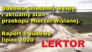 Budowa drogi wodnej łączącej Zalew Wiślany z Zatoką Gdańską. Aktualny stan terenu inwestycji - lipiec 2020 [zdjęcia, wideo]