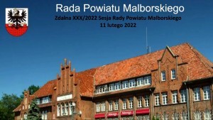 Malbork. W piątek sesja Rady Powiatu. Oglądaj na żywo.