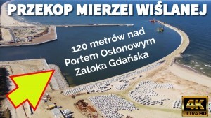 Przekop Mierzei Wiślanej. Prace na Falochronie Wschodnim i Zachodnim - relacja dronowa 4K