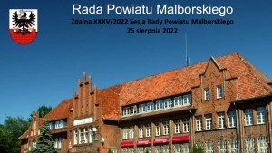 Malbork. Sesja Rady Powiatu - oglądaj na żywo.