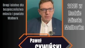 Szanse dla Miasta Malborka i Powiatu Malborskiego - Paweł Cywiński, Pełnomocnik Paktu dla Bezpieczeństwa Polski – cz.1