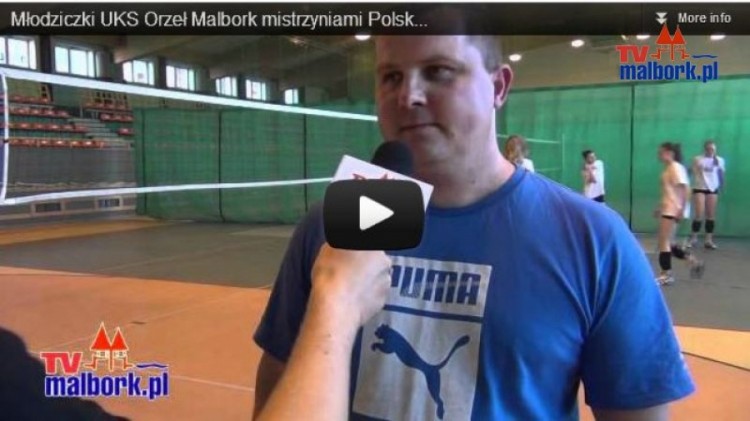 Młodziczki UKS Orzeł Malbork mistrzyniami Polski w siatkówkę