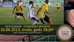 Zapraszamy na mecz Pomezania Malbork - GKS Kolbudy - 10.04.2013