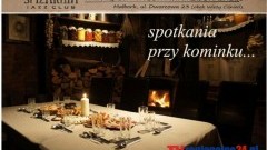 SPOTKANIA PRZY KOMINKU W MALBORSKIEJ SPIŻARNI 