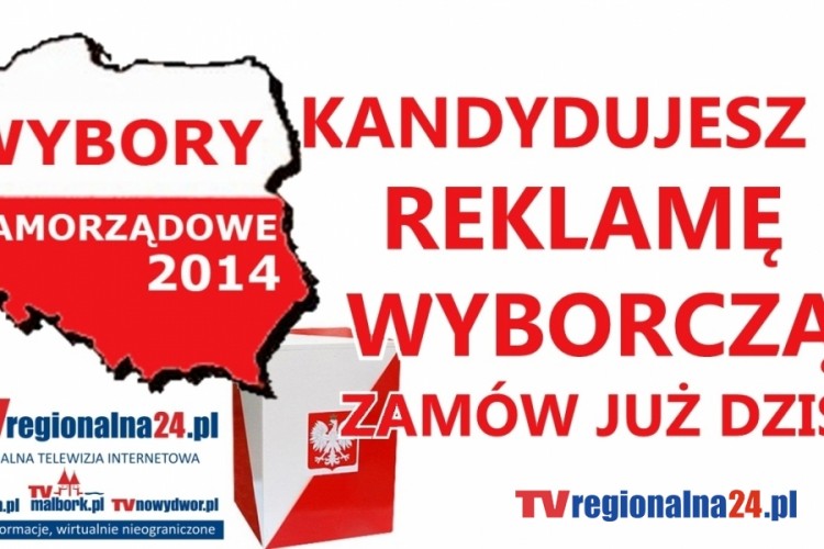 WYBORY SAMORZĄDOWE 2014 – KANDYDUJESZ ? ZAMÓW MIEJSCE NA REKLAMĘ&#8230;