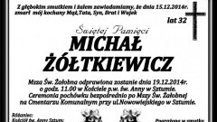 ZMARŁ MICHAŁ ŻÓŁTKIEWICZ. ŻYŁ 32 LATA