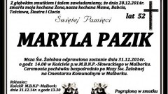 ZMARŁA MARYLA PAZIK. ŻYŁA 52 LATA.