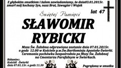 ZMARŁ SŁAWOMIR RYBICKI. ŻYŁ 47 LAT.