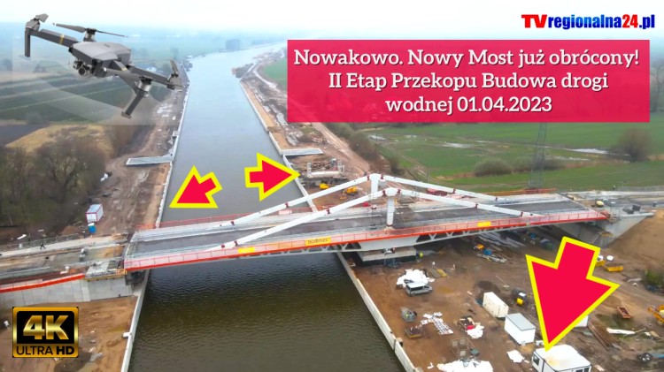 Nowakowo. Nowy Most już obrócony! II Etap Przekopu - Budowa drogi wodnej…