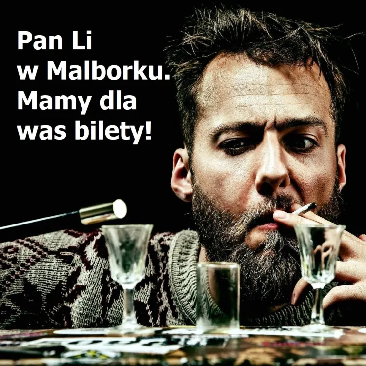 Pan Li w Malborku. Uwaga konkurs - Mamy dla was bilety!