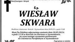 Zmarł Wiesław Skwara. Miał 67 lat.
