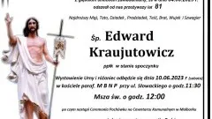 Zmarł Edward Kraujutowicz. Żył 81 lat.