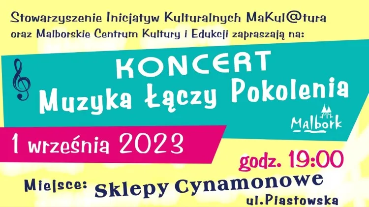 Malbork. Muzyka Łączy Pokolenia – zaproszenie na koncert.