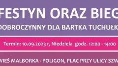 Gmina Malbork zaprasza na Festyn i Bieg Dobroczynny dla Bartka Tuchułki.