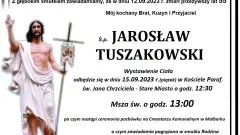 Zmarł Jarosław Tuszakowski. Miał 55 lat.
