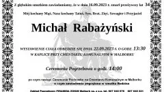 Zmarł Michał Rabażyński. Miał 34 lata.