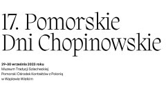 Powiat sztumski. Pomorskie Dni Chopinowskie w Waplewie Wielkim.