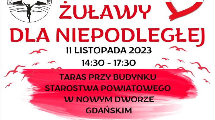 Nowy Dwór Gdański. Żuławy dla Niepodległej – zaproszenie na wydarzenie.
