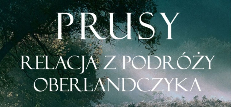 Nowy Dwór Gdański. Promocja książki o Prusach z przełomu XVII i XIX w. - zaproszenie.