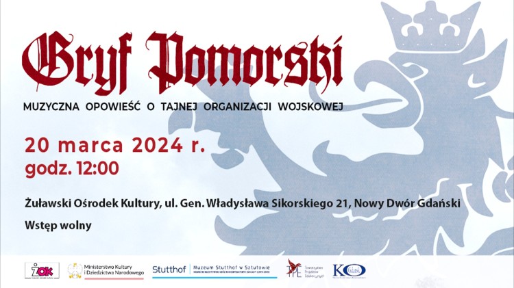 Nowy Dwór Gdański. Historia bohaterów zapisana w dźwiękach – opowieść o Gryfie Pomorskim. Zaproszenie na koncert