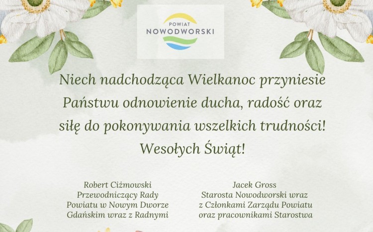 Wielkanocne życzenia Starosty Nowodworskiego i Przewodniczącego Rady Powiatu.
