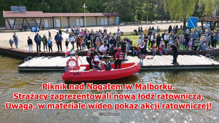 Piknik nad Nogatem w Malborku. Strażacy zaprezentowali nową łódź ratowniczą. Uwaga, w materiale wideo pokaz akcji ratowniczej!