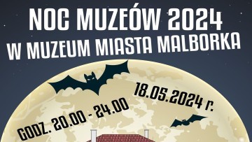 Muzeum Miasta Malborka zaprasza na Noc Muzeów.