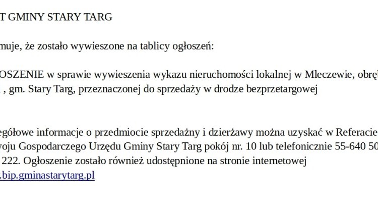 OGŁOSZENIE w sprawie wywieszenia wykazu nieruchomości lokalnej w Mleczewie, obręb Kątki , gm. Stary Targ, przeznaczonej do sprzedaży w drodze bezprzetargowej