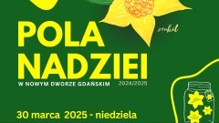 Już wkrótce Pola Nadziei w Nowym Dworze Gdańskim.