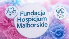 Fundacja Hospicjum Malborskie z nową stroną internetową – jesteśmy dla Was!